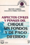 Aspectos civiles y penales del cheque sin fondo y de pago diferido vignette