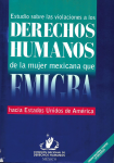 Estudio sobre las violaciones a los derechos humanos de la mujer mexicana que emigra hacia Estados Unidos de América vignette