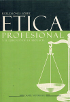 Reflexiones sobre la ética profesional y el ejercicio de la abogacía vignette